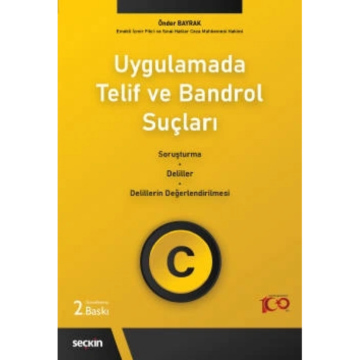 UygulamadaTelif ve Bandrol Suçları Soruşturma–Deliller–Delillerin Değerlendirilmesi