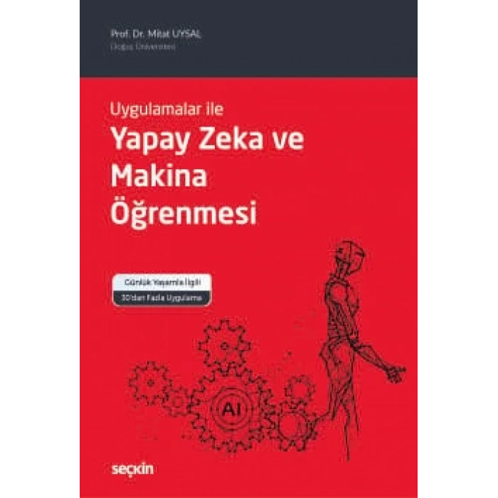 Uygulamalar ileYapay Zeka ve Makina Öğrenmesi