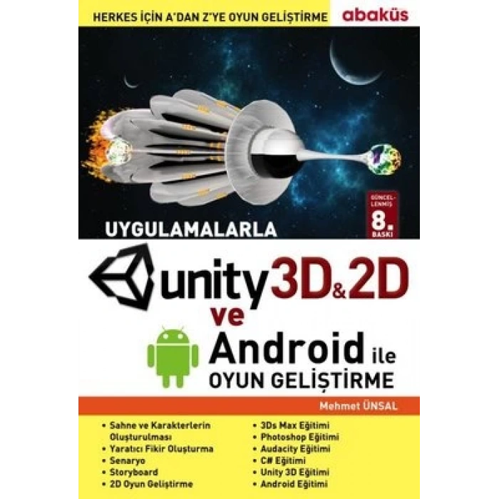 Uygulamalarla Unity 3D ve Android İle Oyun Gelişti