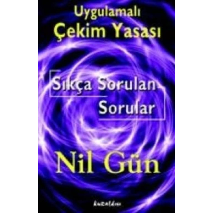 Uygulamalı Çekim Yasası Sıkça Sorulan Sorular