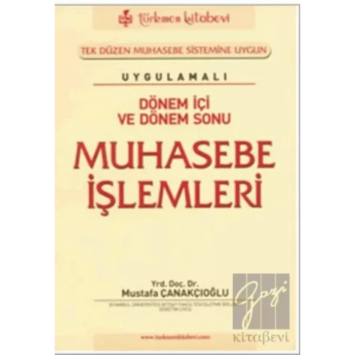 Uygulamalı Dönem İçi ve Dönem Sonu Muhasebe İşlemleri