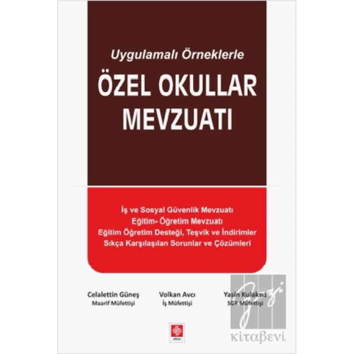 Uygulamalı Örneklerle Özel Okullar Mevzuatı