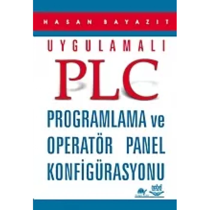 Uygulamalı PLC Programlama ve Operatör Panel Konfigürasyonu