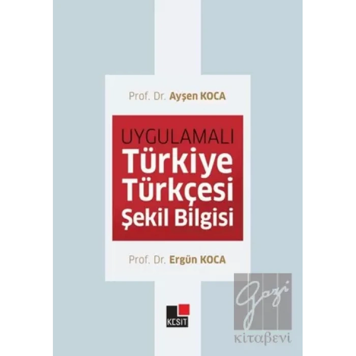 Uygulamalı Türkiye Türkçesi Şekil Bilgisi