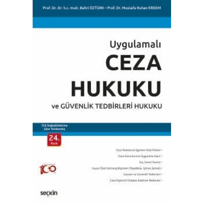 UygulamalıCeza Hukuku ve Güvenlik Tedbirleri Hukuku – TCK Değişikliklerine Göre Yenilenmiş  –