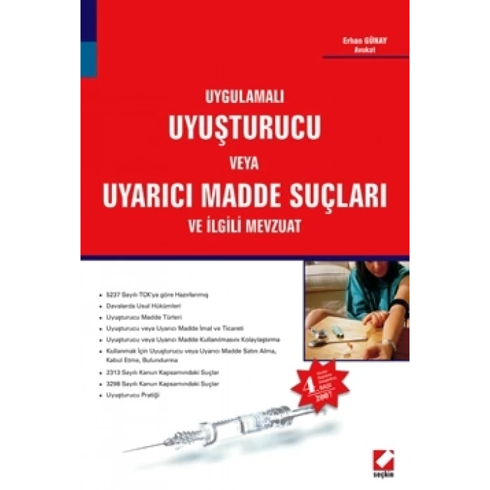 UygulamalıUyuşturucu veya Uyarıcı Madde Suçları ve İlgili Mevzuat