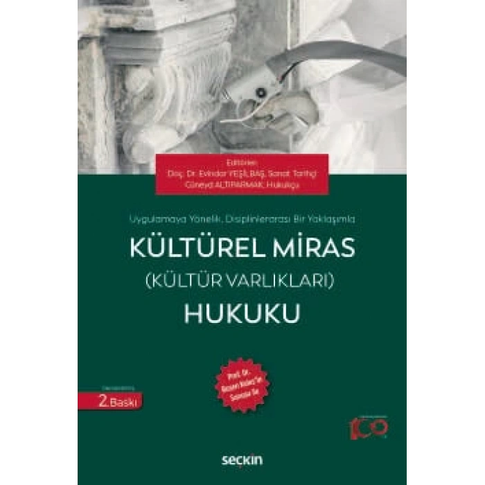 Uygulamaya Yönelik, Disiplinlerarası Bir YaklaşımlaKültürel Miras (Kültür Varlıkları) Hukuku Prof. Dr. Ruşen KELEŞ'in Sunuşu ile