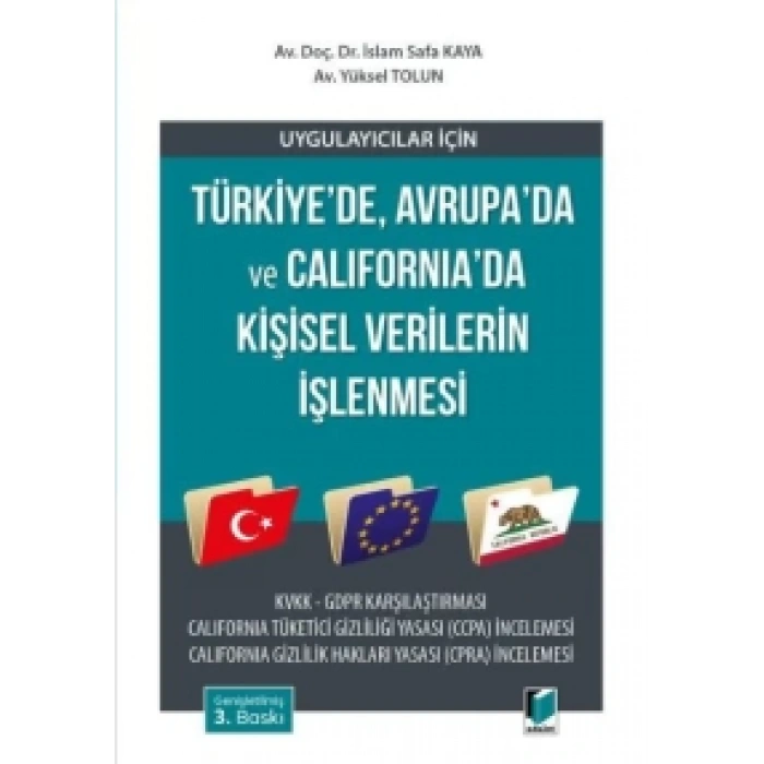 Uygulayıcılar için Türkiyede ve Avrupada Kişisel Verilerin İşlenmesi KVKK-GDPR Karşılaştırması