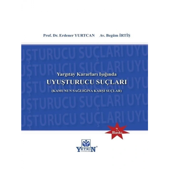Uyuşturucu Suçları - Erdener Yurtcan - Begüm İrtiş