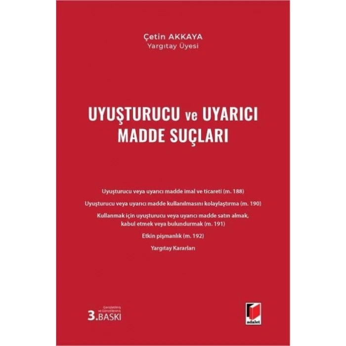 Uyuşturucu ve Uyarıcı Madde Suçları