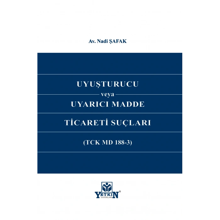 Uyuşturucu veya Uyarıcı Madde Ticareti Suçları
