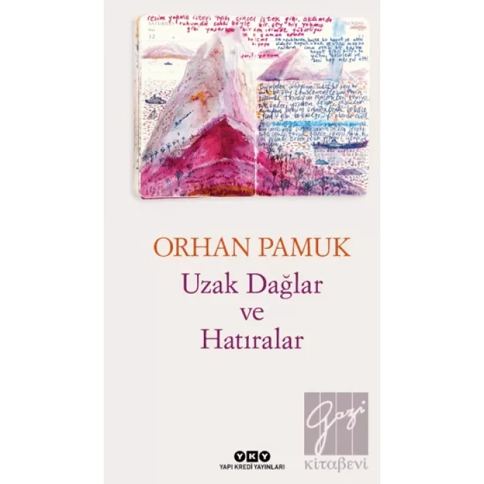 Uzak Dağlar Ve Hatıralar