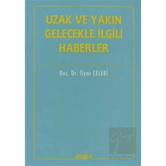 Uzak ve Yakın Gelecekle İlgili Haberler