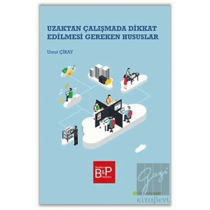 Uzaktan Çalışmada Dikkat Edilmesi Gereken Hususlar