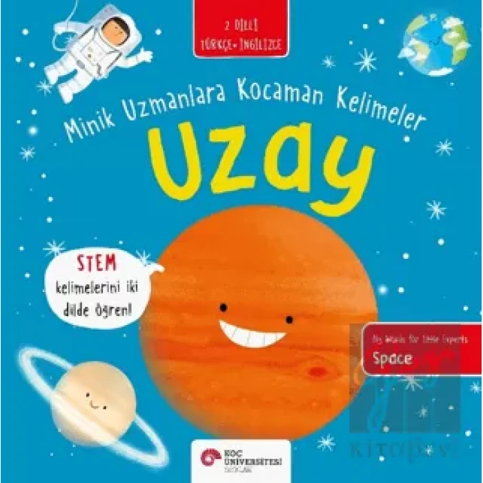 Uzay - Minik Uzmanlara Kocaman Kelimeler