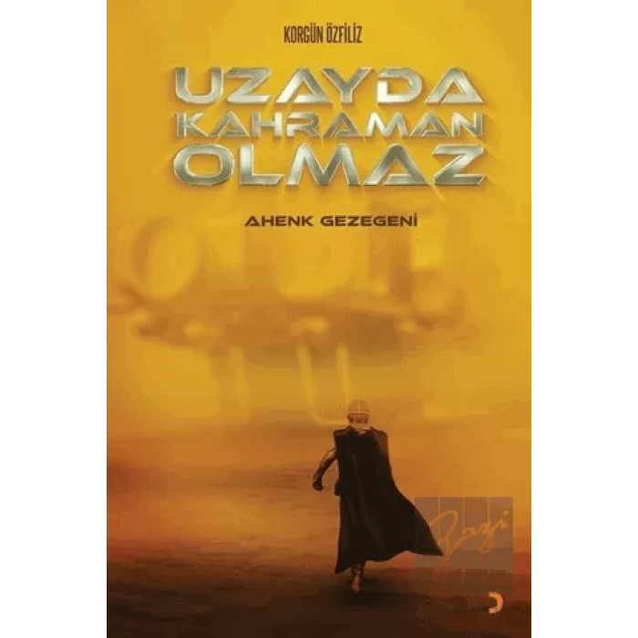 Uzayda Kahraman Olmaz