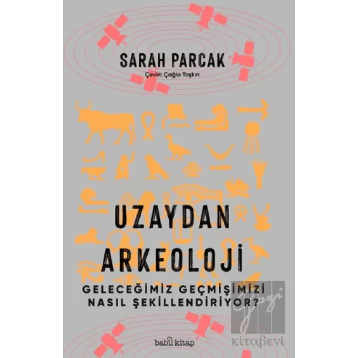 Uzaydan Arkeoloji: Geleceğimiz Geçmişimizi Nasıl Şekillendiriyor?