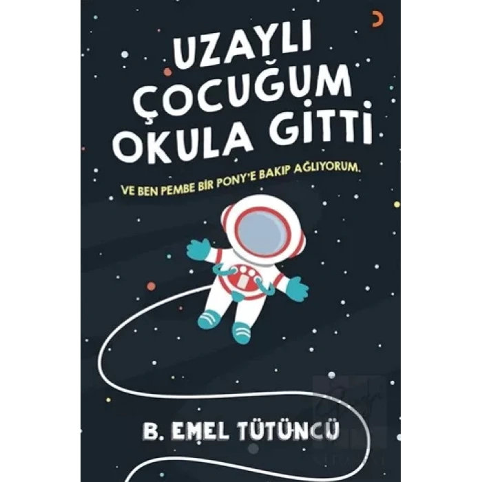Uzaylı Çocuğum Okula Gitti