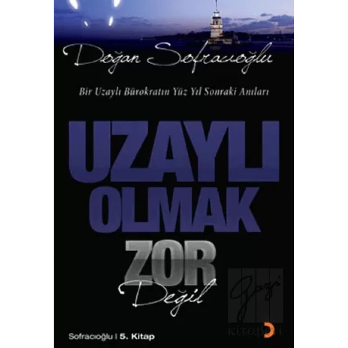 Uzaylı Olmak Zor Değil
