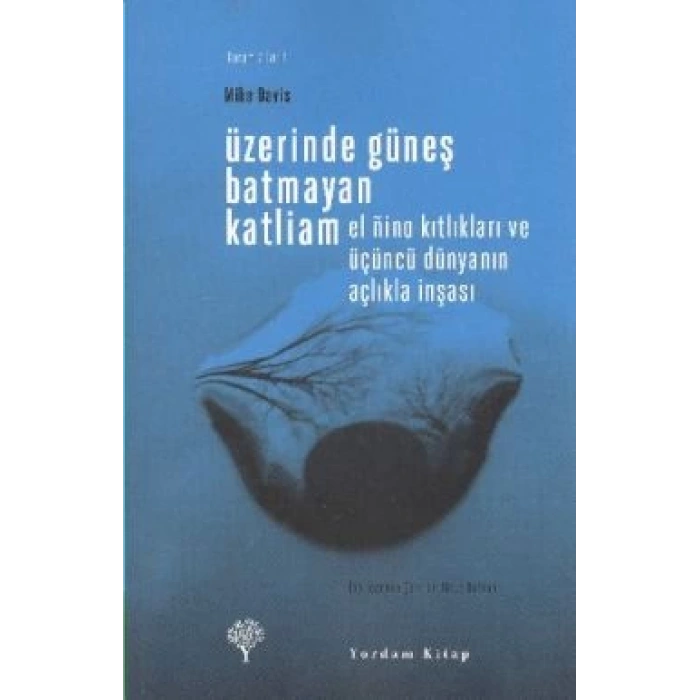 Üzerinde Güneş Batmayan Katliam