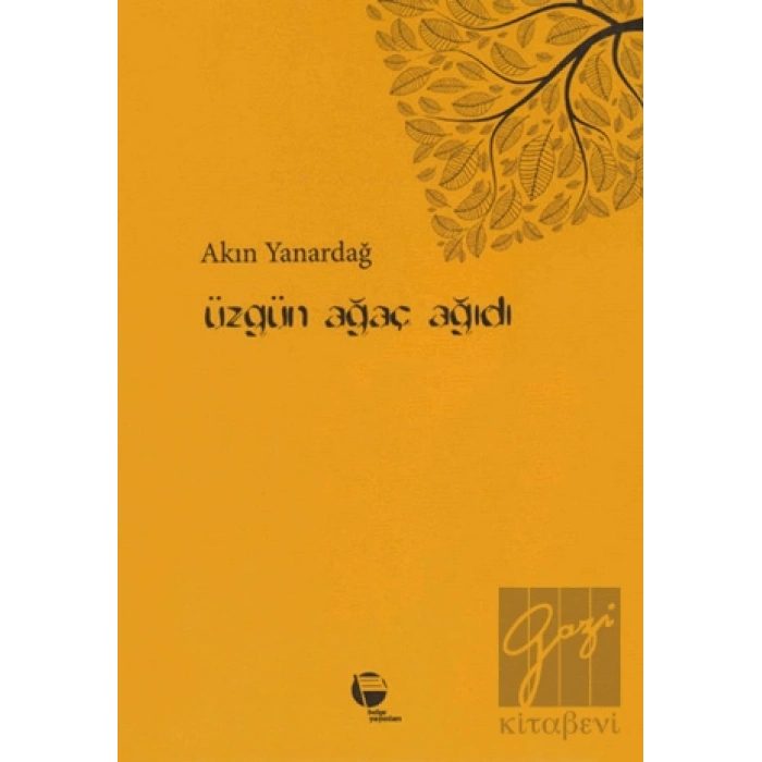 Üzgün Ağaç Ağıdı