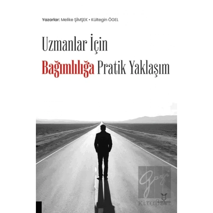 Uzmanlar İçin Bağımlılığa Pratik Yaklaşım