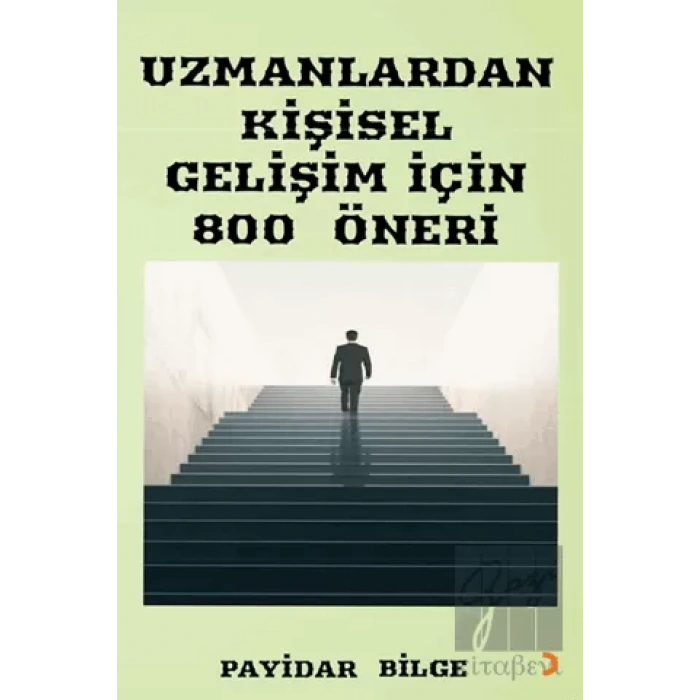 Uzmanlardan Kişisel Gelişim İçin 800 Öneri