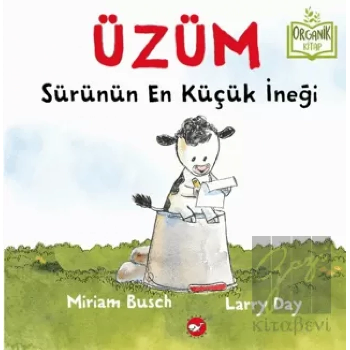 Üzüm - Sürünün En Küçük İneği (Ciltli)