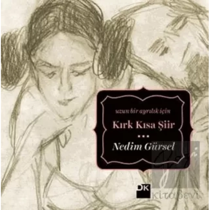 Uzun Bir Ayrılık İçin Kırk Kısa Şiir