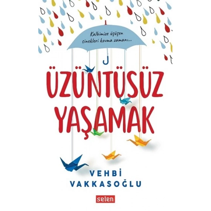 Üzüntüsüz Yaşamak