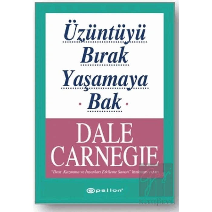 Üzüntüyü Bırak Yaşamaya Bak