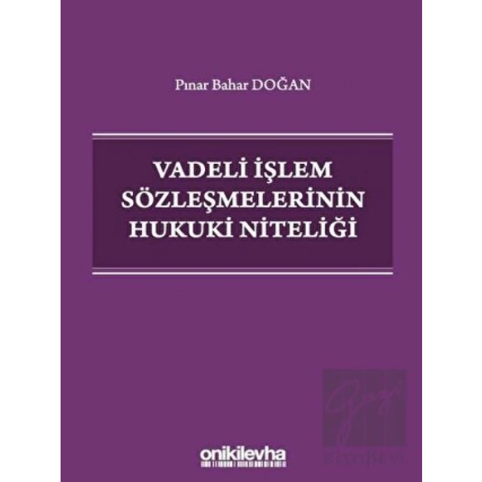 Vadeli İşlem Sözleşmelerinin Hukuki Niteliği