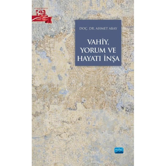 Vahiy, Yorum ve Hayatı İnşa