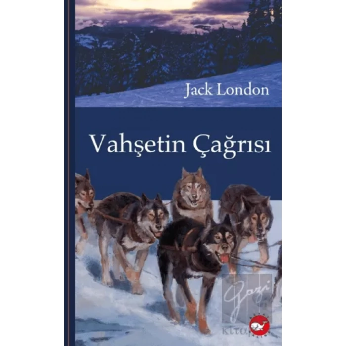 Vahşetin Çağrısı - Klasikleri Okuyorum (Ciltli)