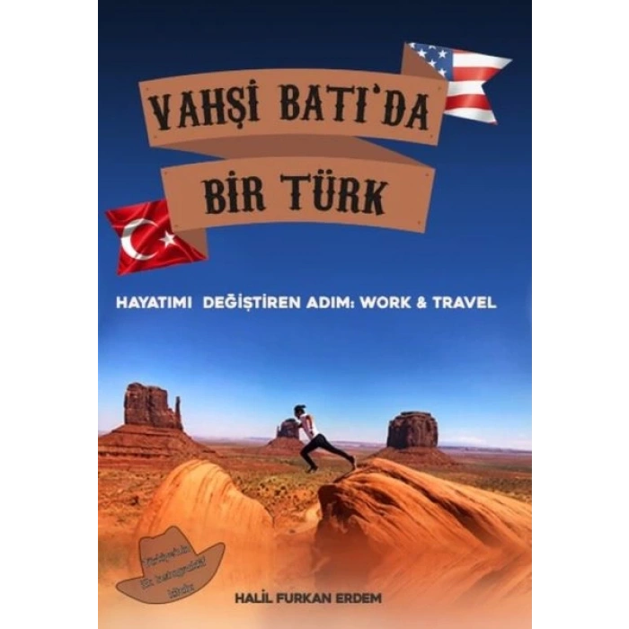 Vahşi Batıda Bir Türk Hayatımı Değiştiren Adım: Work and Travel