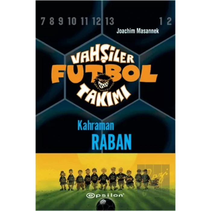 Vahşiler Futbol Takımı 6 - Kahraman Raban
