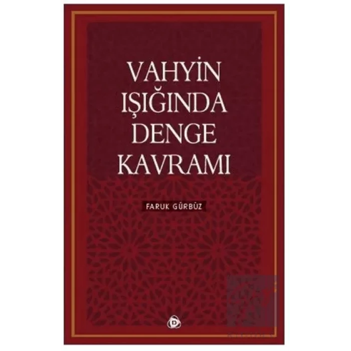 Vahyin Işığında Denge Kavramı