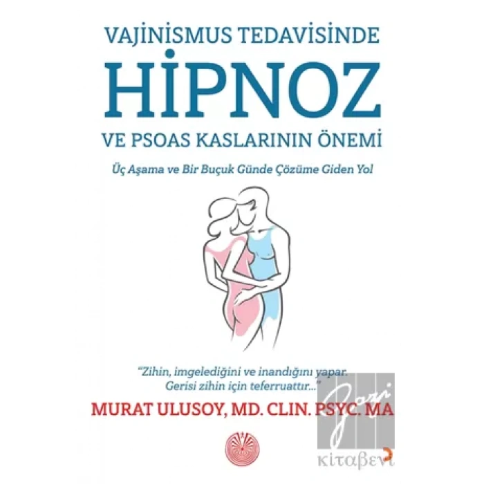 Vajinismus Tedavisinde Hipnoz ve Psoas Kaslarının Önemi