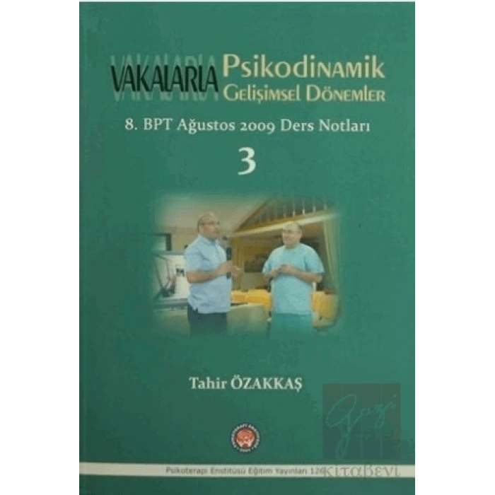 Vakalarla Psikodinamik Gelişimsel Dönemler