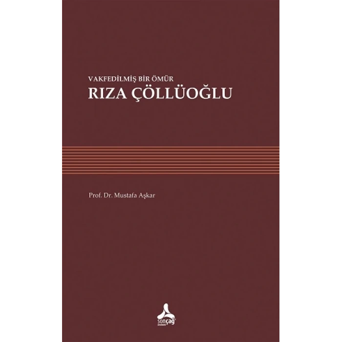 Vakfedilmiş Bir Ömür - Rıza Çöllüoğlu