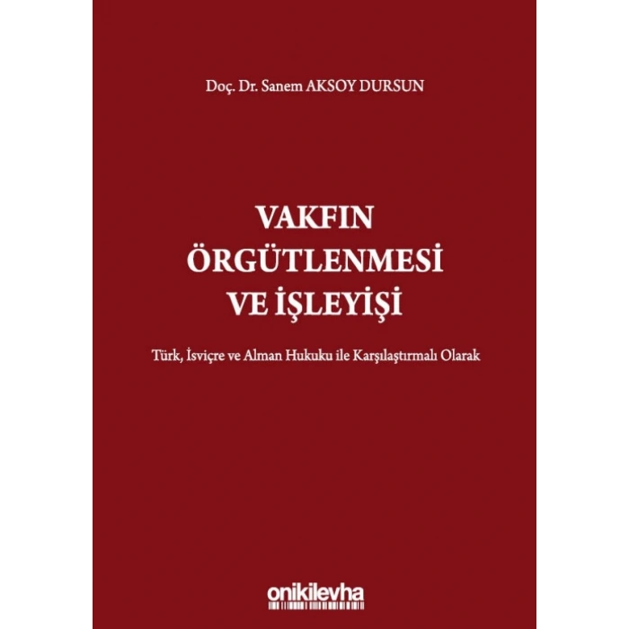 Vakfın Örgütlenmesi ve İşleyişi