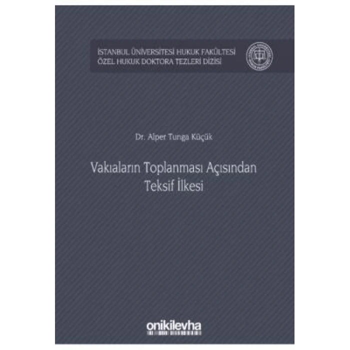Vakıaların Toplanması Açısından Teksif İlkesi