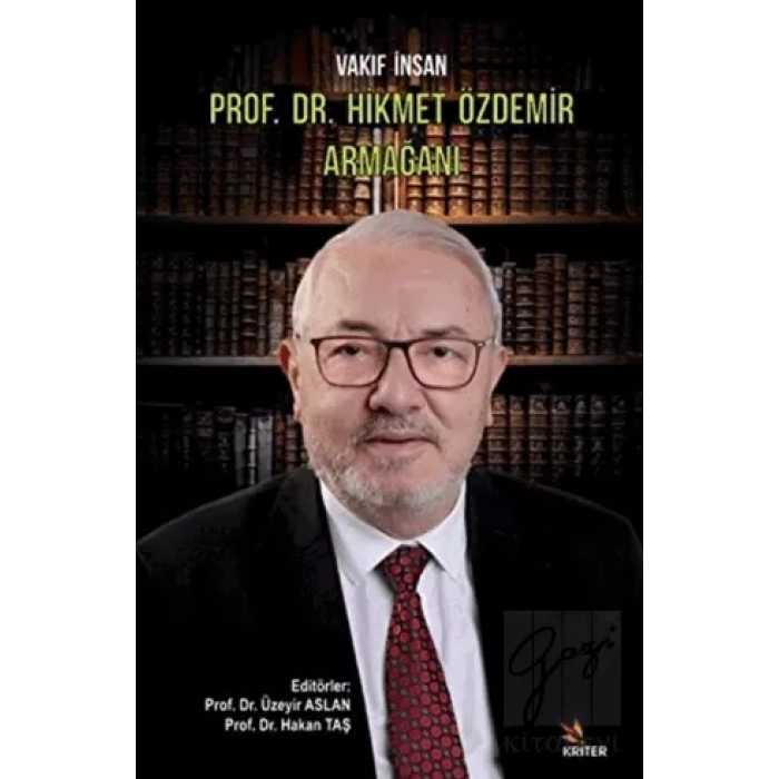 Vakıf İnsan Prof. Dr. Hikmet Özdemir Armağanı