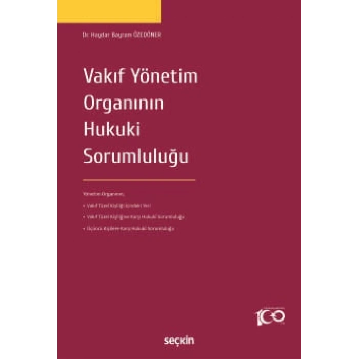 Vakıf Yönetim Organının Hukuki Sorumluluğu