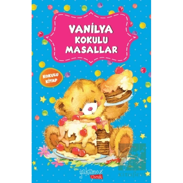 Vanilya Kokulu Masallar