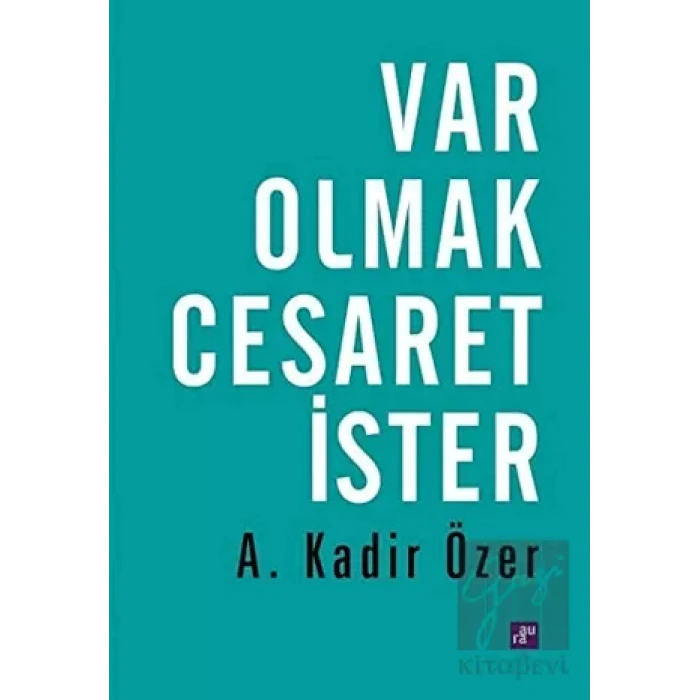 Var Olmak Cesaret İster AURA KİTAPLIĞI