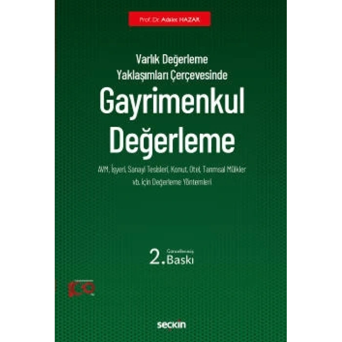 Varlık Değerleme Yaklaşımları ÇerçevesindeGayrimenkul Değerleme