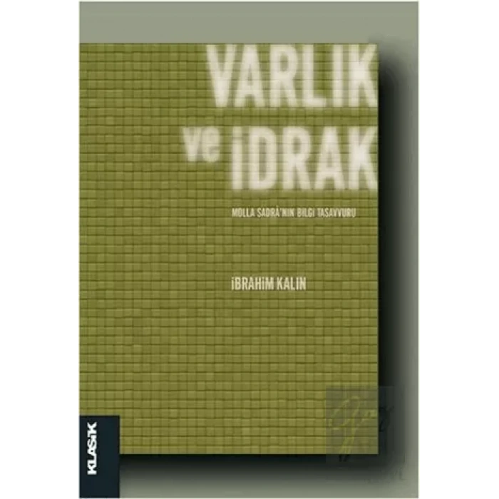 Varlık ve İdrak