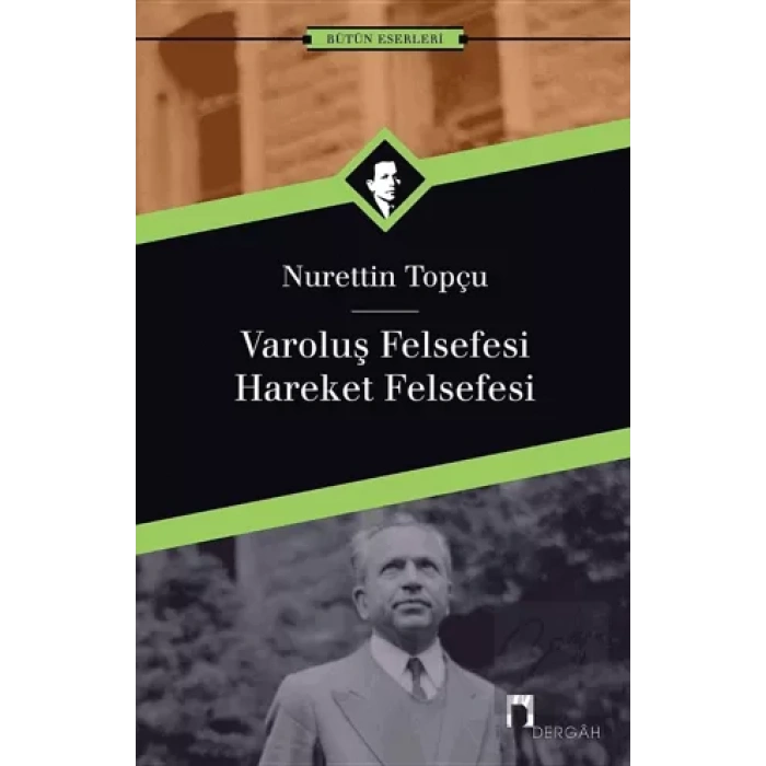 Varoluş Felsefesi  Hareket Felsefesi
