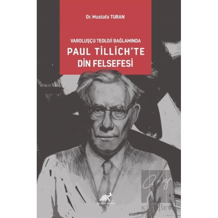 Varoluşcçu Teoloji Bağlamında Paul Tillich’te Din Felsefesi